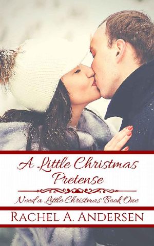 [Need a Little Christmas 01] • A Little Christmas Pretense